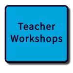 Teacher Workshops